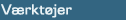 V&aelig;rkt&oslash;jer